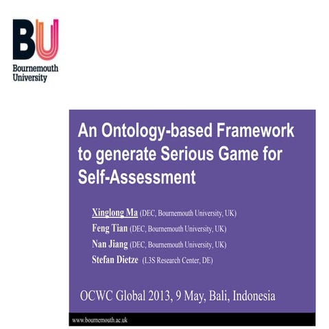 OCWC Global Conference 2013: An Ontology-based Framework to generate Serious ...