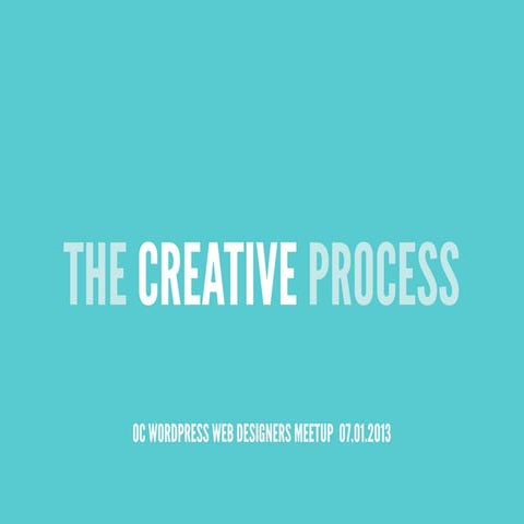 The Creative Process – OC WordPress Design Meetup