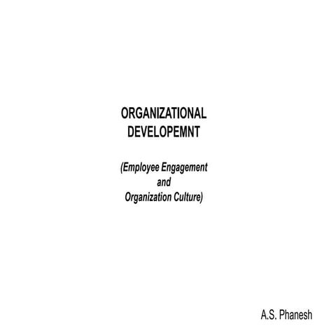 OD   Employee Engagement and Orgn Culture
