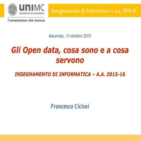 MODULO OD1: Gli Open data, cosa sono e a cosa servono
