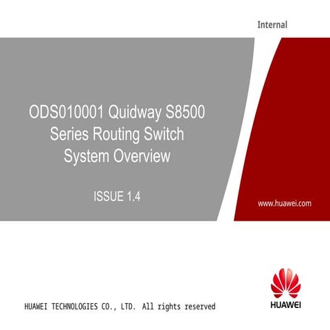 ODA0101 Quidway S8500 Series Routing Switch System Overview ISSUE1.4.ppt
