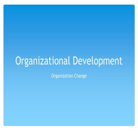 Understanding Organizational Change