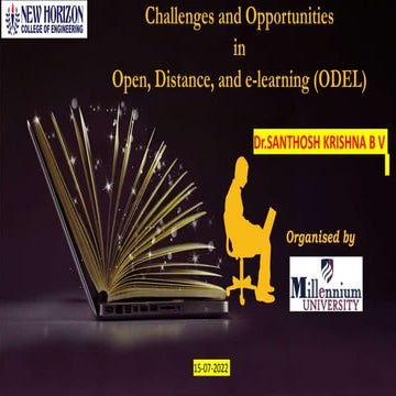 Opportunities and Challenges in Open,Distance and e-Learning -ODEL
