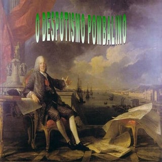O despotismo pombalino