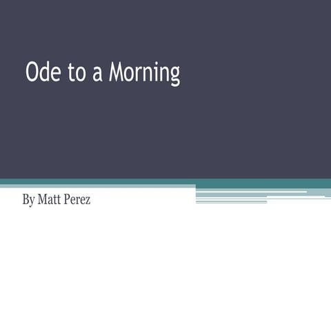 Ode to a morning