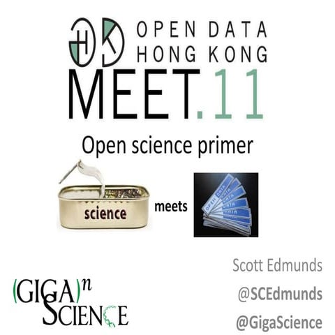 Open Data HK: open science meets open data. A primer from Scott Edmunds