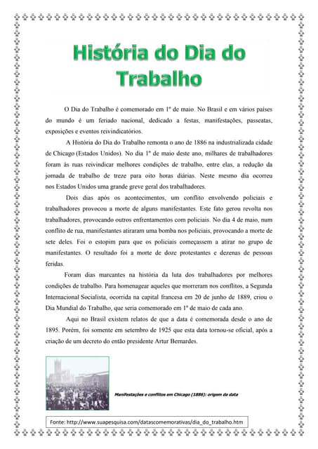 O dia do trabalho é comemorado em 1...