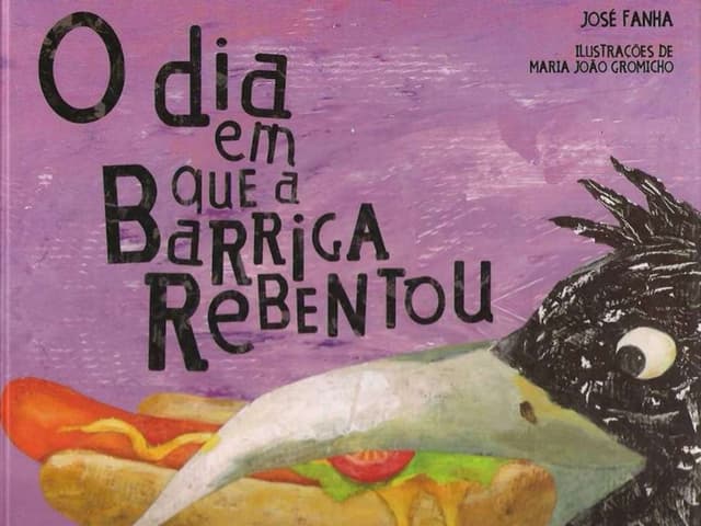 O dia em que a barriga rebentou  jo...