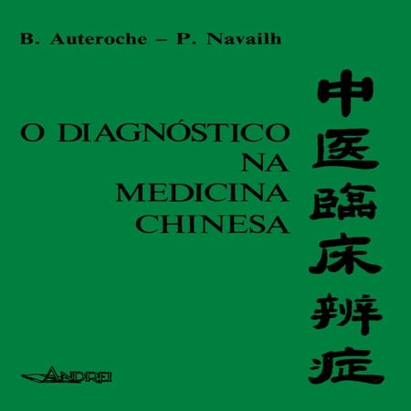 O diagnóstico na medicina chinesa [auteroche, navailh]blzdeaco