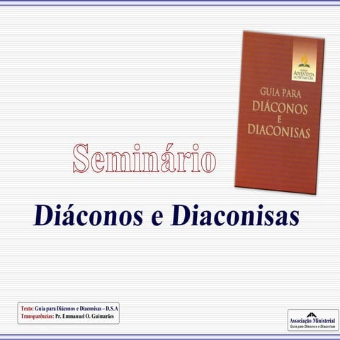 O DIÁCONO E A DIACONISA - DEVERES E RESPONSABILIDADES (1).pdf