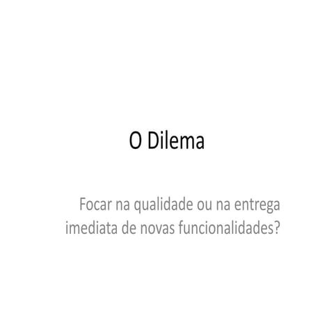 O dilema