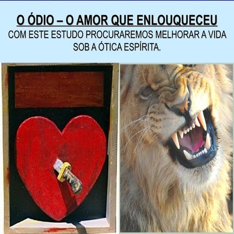 O Ódio - O amor que enlouqueceu