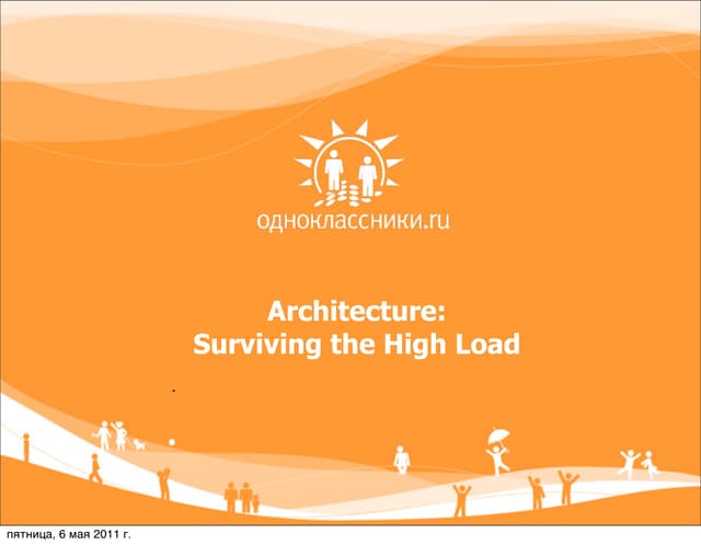 Odnoklassniki.ru Architecture