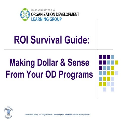ROI Survival Guide:  Making Dollar & Sense From Your OD Programs