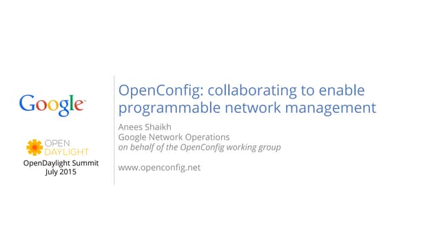 OpenConfig: collaborating to enable programmable network management