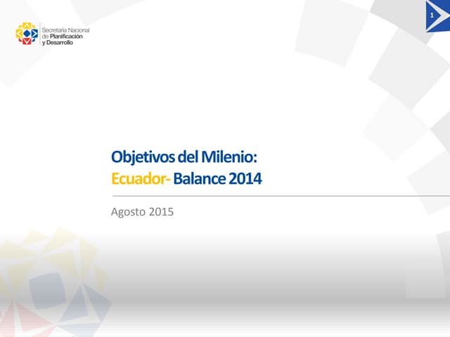 Estado de los Objetivos del Desarrollo del Milenio en el Ecuador
