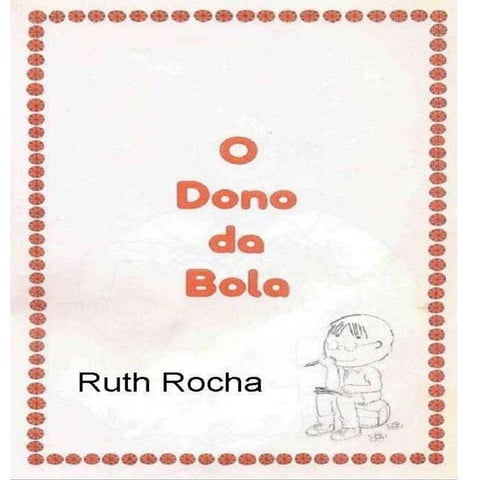 O dono da bola (Ruth Rocha)