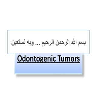 Odontogenic tumors