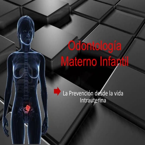 Odontología materno infantil.