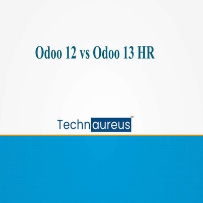 Odoo 12 Vs Odoo 13 HR