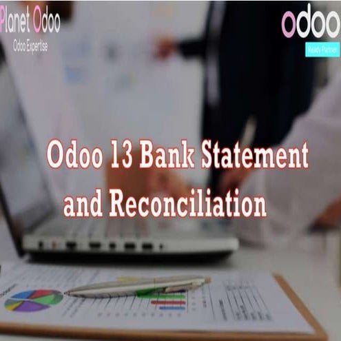 Odoo 13 bank statement and reconciliation