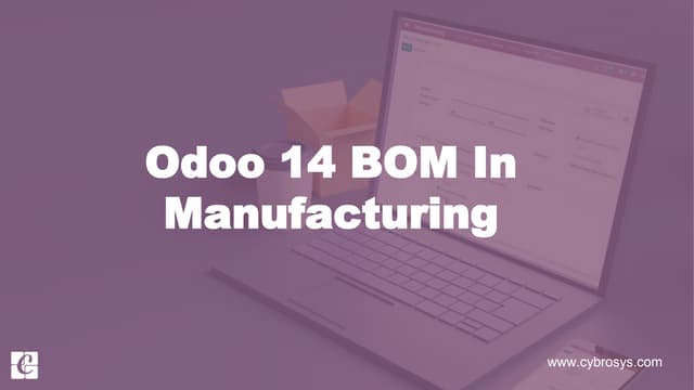 Odoo 14 BOM In Manufacturing
