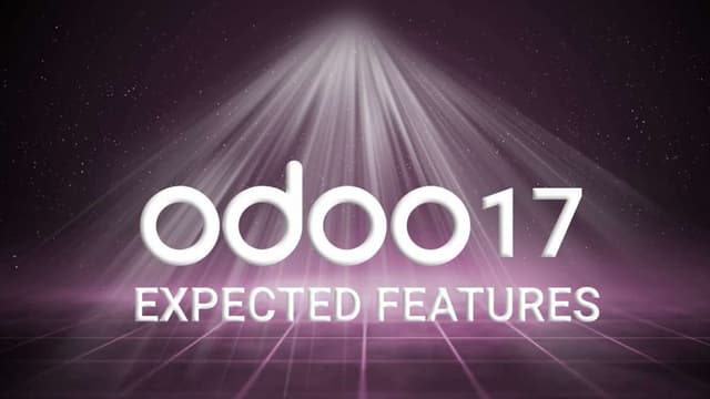 Expected Features of Odoo 17 | Odoo 17 Roadmap