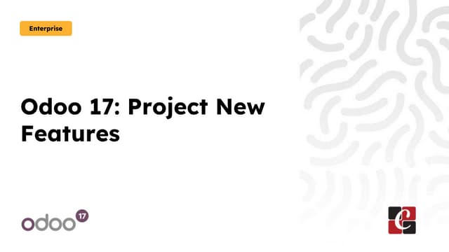 Odoo 17 Project Module : New Features - Odoo 17 Slides