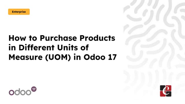 How to Purchase Products in Different Units of Measure (UOM) in Odoo 17