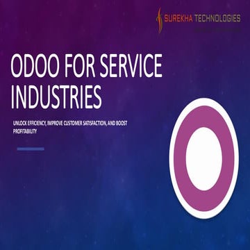 Odoo for Service Industries - Transforming Service Businesses with Odoo ERP S...