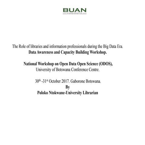 The role of libraries and information professionals during the Big Data Era/ ...