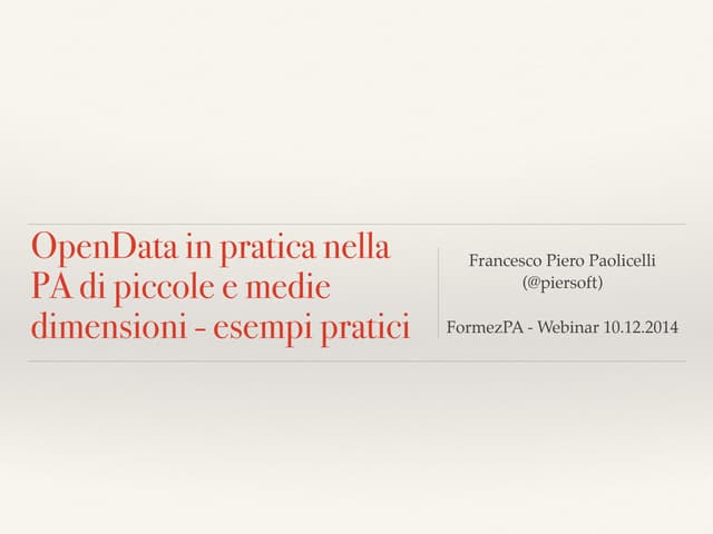 FormezPA - OpenData nelle PA di piccole e medie dimensioni - Esempi