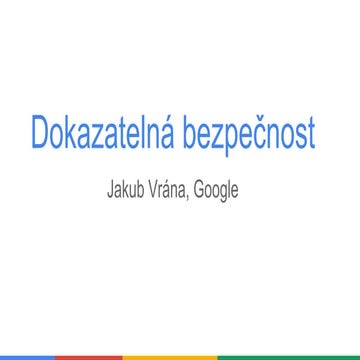 Jakub Vrána: Dokazatelná bezpečnost