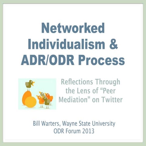 Networked Individualism and ADR/ODR Process: Reflections Through the Lens of ...