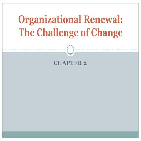Organizational Renewal: The Challenge of Change