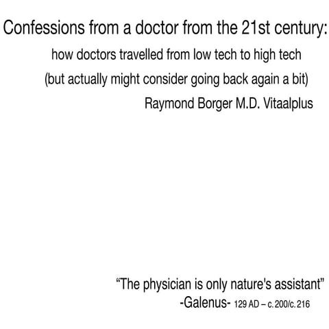 Confessions from a doctor from the 21st century: how doctors travelled from l...