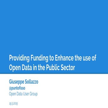 Providing Funding to Enhance the use of Open Data in the Public Sector