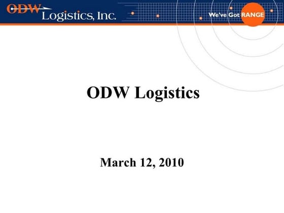 Welcome to ODW Logistics | PPT | Logistics | Business