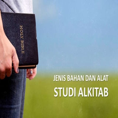 Jenis bahan dan Alat Studi Alkitab