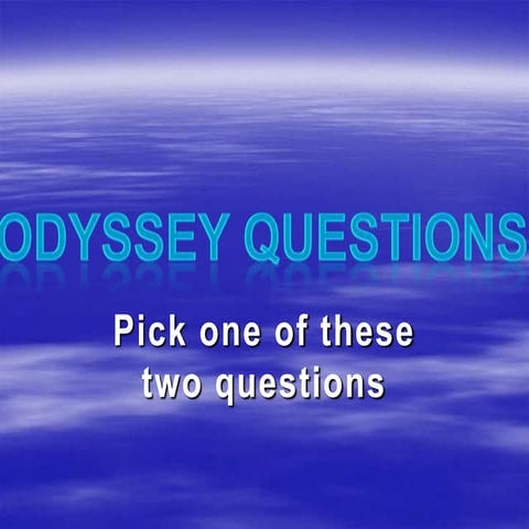 Odyssey questions