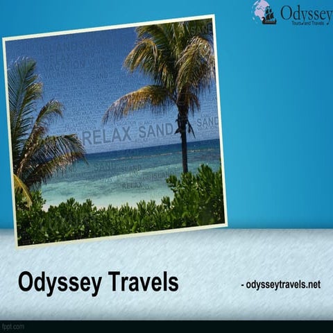 Odyssey travels Tour Packeges and Experience | PPT