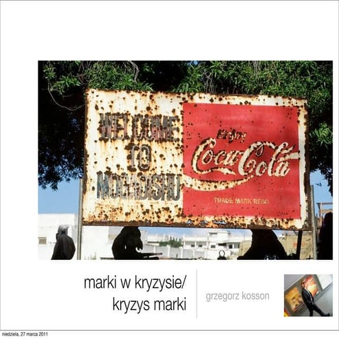 Marki w kryzysie/ Kryzys marki. AIDCAS Łódz prezentacja gkosson