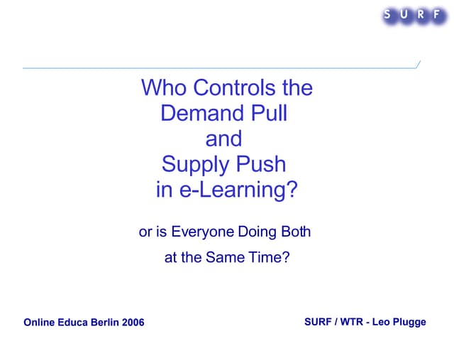 Who Controls The Demand Pull And Supply Push In E Learning