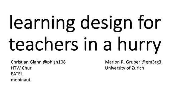 Learning Design for Teachers in a Hurry