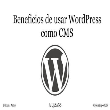 "Beneficios de usar WordPress como CMS", por Joan Artés en #OpenExpoBCN