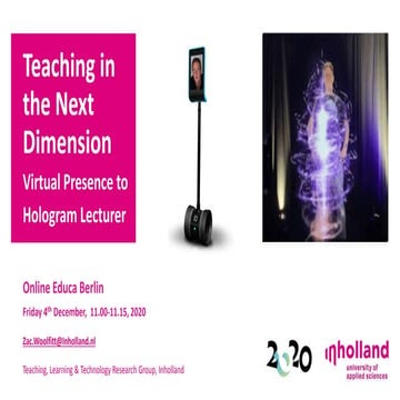 Hologram Lecturers and Tele-Presence Teachers in the Next Dimension
