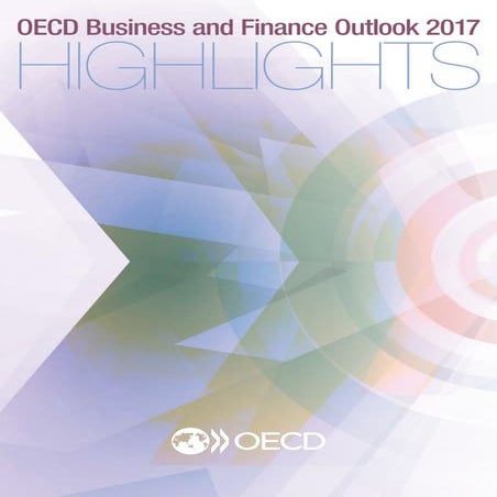 OECD Business and Finance Outlook 2017: Highlights