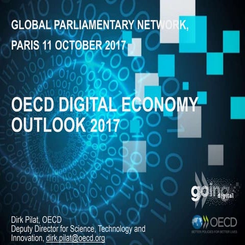 OECD Digital Economy Outlook 2017: Presentation at Global Parliamentary Netwo...