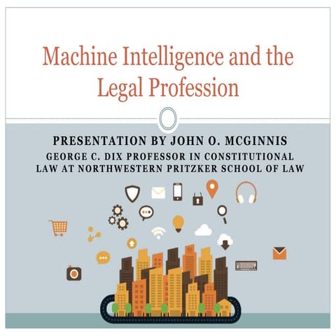 Machine Intelligence and the Legal Profession - John O. McGinnis - June 2016 ...