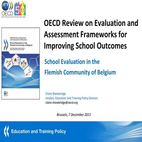 OECD Review on Evaluation and Assessment Frameworks for Improving School Outc...
